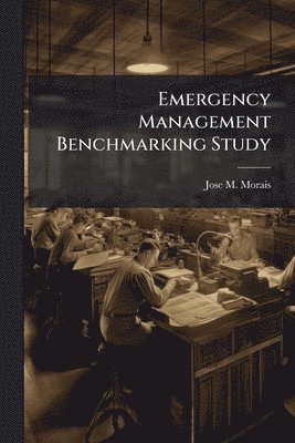 bokomslag Emergency Management Benchmarking Study
