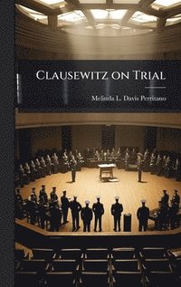 bokomslag Clausewitz on Trial