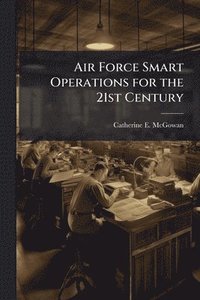 bokomslag Air Force Smart Operations for the 21st Century