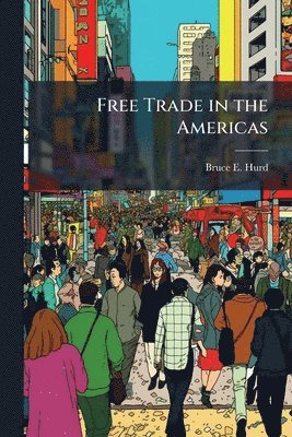 bokomslag Free Trade in the Americas