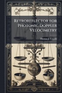 bokomslag Retroreflector for Photonic Doppler Velocimetry