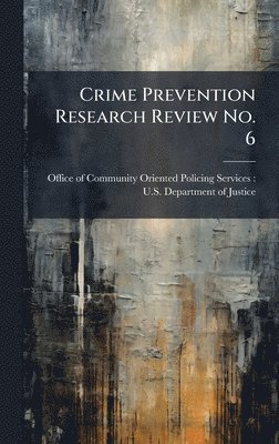 bokomslag Crime Prevention Research Review No. 6