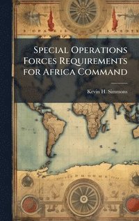 bokomslag Special Operations Forces Requirements for Africa Command