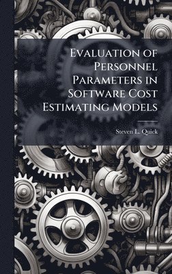bokomslag Evaluation of Personnel Parameters in Software Cost Estimating Models