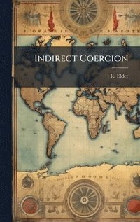 bokomslag Indirect Coercion