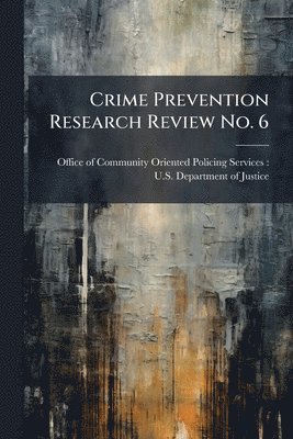 bokomslag Crime Prevention Research Review No. 6