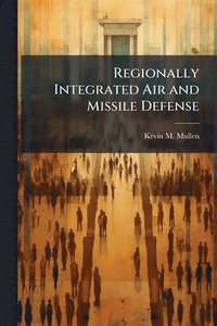 bokomslag Regionally Integrated Air and Missile Defense