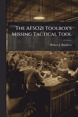 AFSO21 Toolbox's Missing Tactical Tool