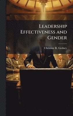 bokomslag Leadership Effectiveness and Gender