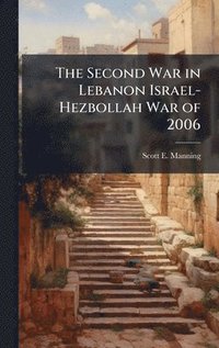 bokomslag Second War in Lebanon Israel-Hezbollah War of 2006