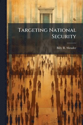 bokomslag Targeting National Security
