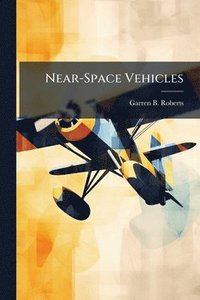 bokomslag Near-Space Vehicles