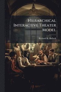 bokomslag Hierarchical Interactive Theater Model