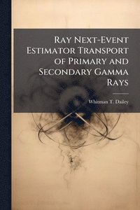 bokomslag Ray Next-Event Estimator Transport of Primary and Secondary Gamma Rays