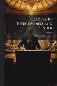 bokomslag Leadership Effectiveness and Gender