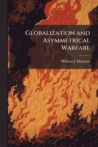 bokomslag Globalization and Asymmetrical Warfare
