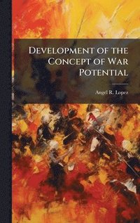 bokomslag Development of the Concept of War Potential