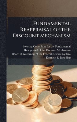 Kenneth E Boulding - Fundamental Reappraisal of the Discount Mechanism, Inbunden