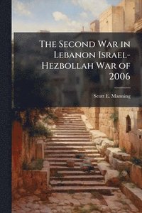 bokomslag Second War in Lebanon Israel-Hezbollah War of 2006