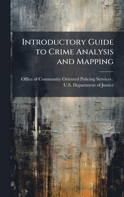 bokomslag Introductory Guide to Crime Analysis and Mapping