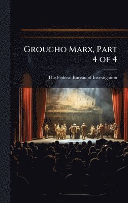Groucho Marx, Part 4 of 4, Inbunden