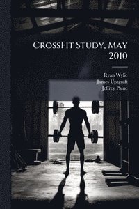bokomslag CrossFit Study, May 2010
