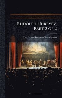 bokomslag Rudolph Nureyev, Part 2 of 2