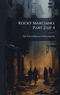 bokomslag Rocky Marciano, Part 2 of 4