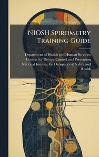 bokomslag NIOSH Spirometry Training Guide