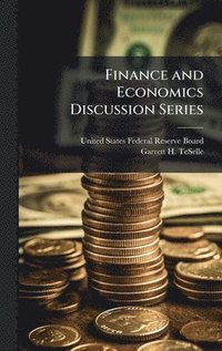 bokomslag Finance and Economics Discussion Series
