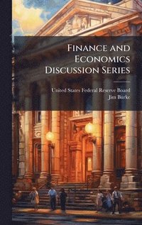 bokomslag Finance and Economics Discussion Series