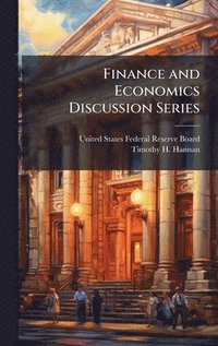 bokomslag Finance and Economics Discussion Series