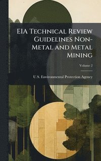 bokomslag EIA Technical Review Guidelines Non-Metal and Metal Mining