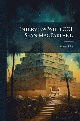 Interview With COL Sean MacFarland