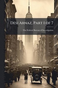 bokomslag Desi Arnaz, Part 1 of 7
