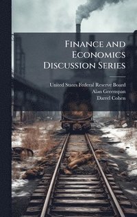 bokomslag Finance and Economics Discussion Series