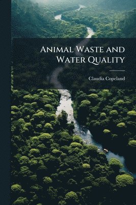 Animal Waste and Water Quality