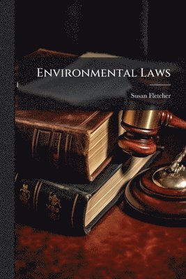 Susan Fletcher - Environmental Laws, Häftad