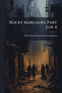 bokomslag Rocky Marciano, Part 2 of 4