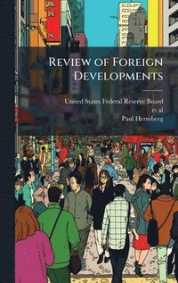 bokomslag Review of Foreign Developments