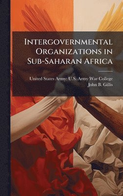 Intergovernmental Organizations in Sub-Saharan Africa