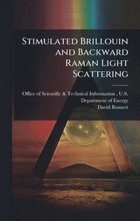 bokomslag Stimulated Brillouin and Backward Raman Light Scattering
