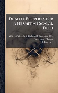 bokomslag Duality Property for a Hermitian Scalar Field