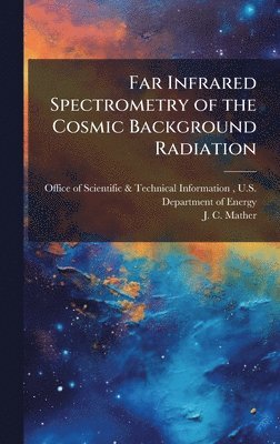 Far Infrared Spectrometry of the Cosmic Background Radiation