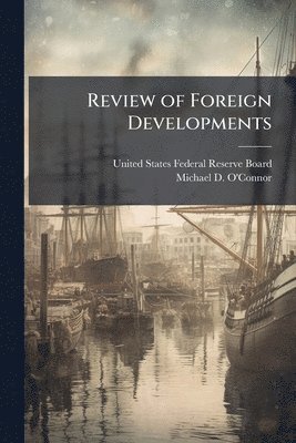 bokomslag Review of Foreign Developments
