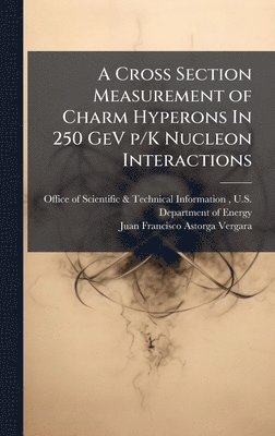 bokomslag Cross Section Measurement of Charm Hyperons In 250 GeV p/K Nucleon Interactions