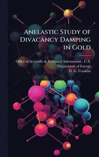bokomslag Anelastic Study of Divacancy Damping in Gold