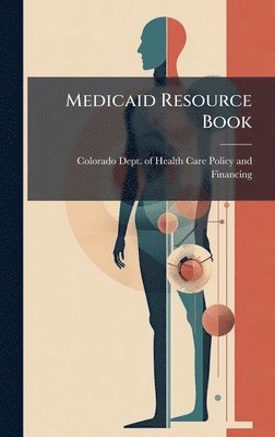 bokomslag Medicaid Resource Book