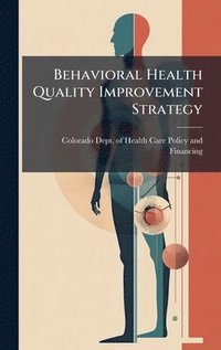 bokomslag Behavioral Health Quality Improvement Strategy