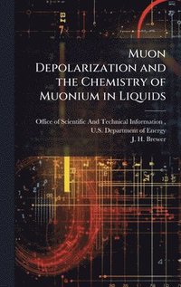 bokomslag Muon Depolarization and the Chemistry of Muonium in Liquids